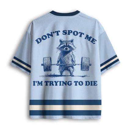 Baddiecat Don't Spot Me I'm Trying To Die Mesh Jersey