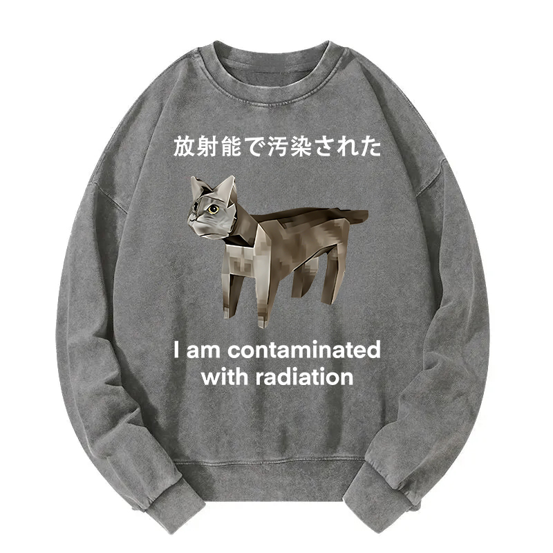 Cat Contaminated By Radiation Washed Sweatshirt
