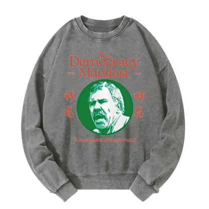 Democracy Manifest Succulent Chinese Meal Retro Washed Sweatshirt