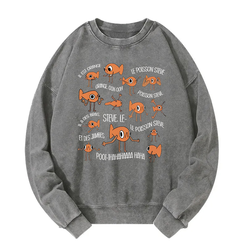 Funny Le Poisson Steve Washed Sweatshirt