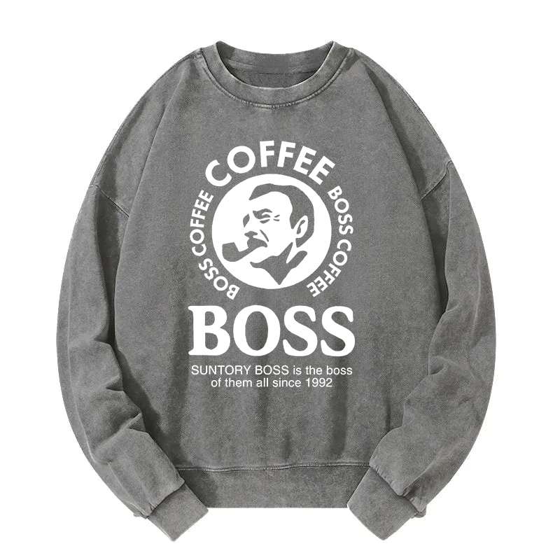 Boss Is The Boss Of Them All Washed Sweatshirt