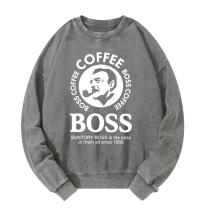 Boss Is The Boss Of Them All Washed Sweatshirt