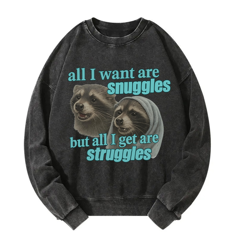 Snuggles and Struggles Washed Sweatshirt