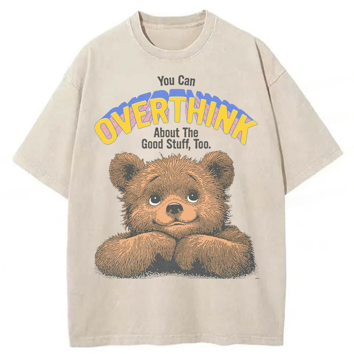 Tokyoviva You Can Overthink About The Good Stuff Too Washed T-shirt