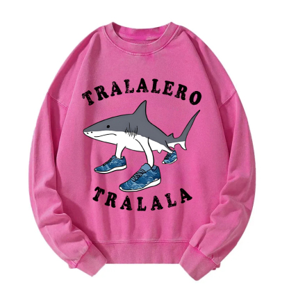 Tralalero Tralala Funny Washed Sweatshirt
