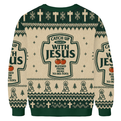 Baddiecat Catch Up With Jesus Ugly Sweatshirt