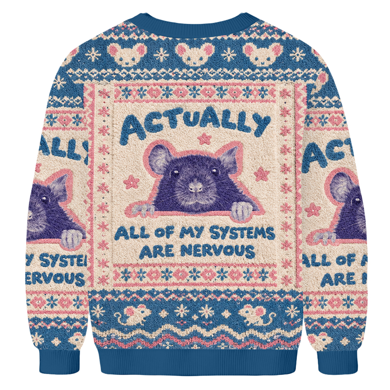 Baddiecat All Of My Systems Are Nervous Ugly Sweatshirt