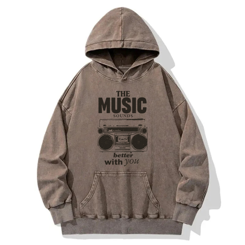 The Music Sounds Better With You Washed Hoodie