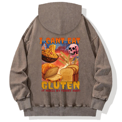 I Can't Eat Gluten Funny Meme Back Washed Hoodie