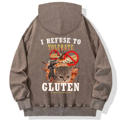 I Refuse to Tolerate Gluten Back Washed Hoodie