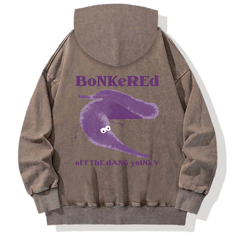 Bonkered of The Dang Yoinky Back Washed Hoodie