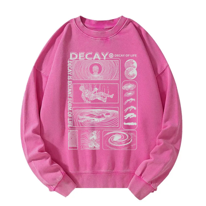 Decay Of Life Washed Sweatshirt