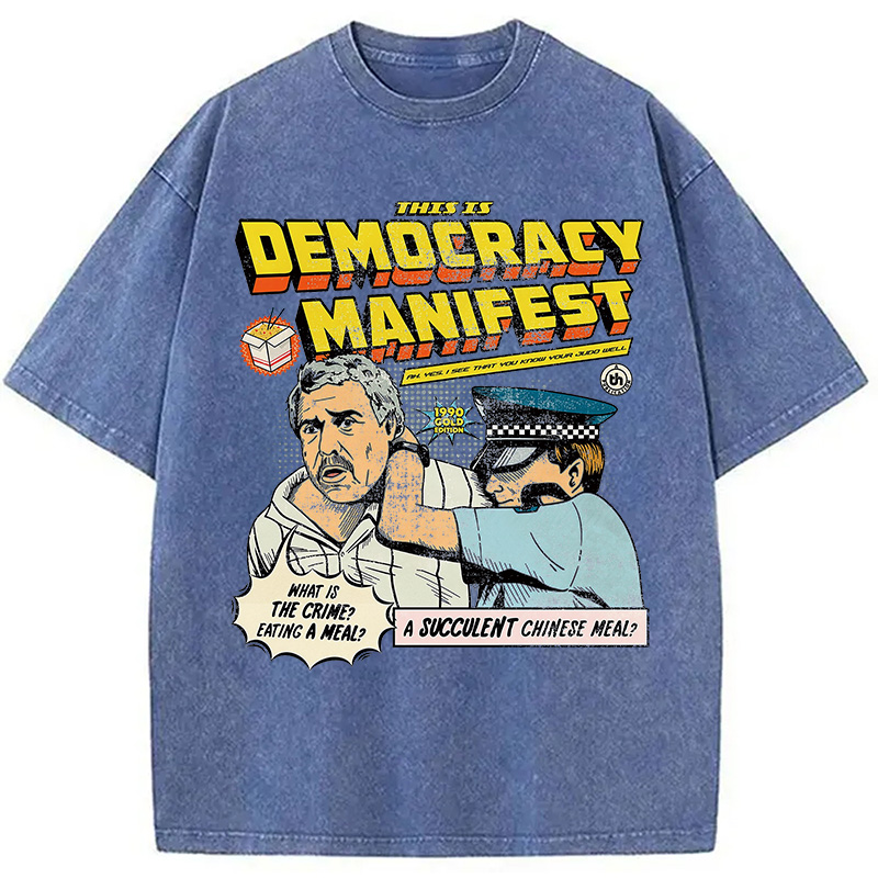 This is Democracy Washed T-Shirt
