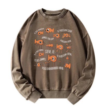 Funny Le Poisson Steve Washed Sweatshirt