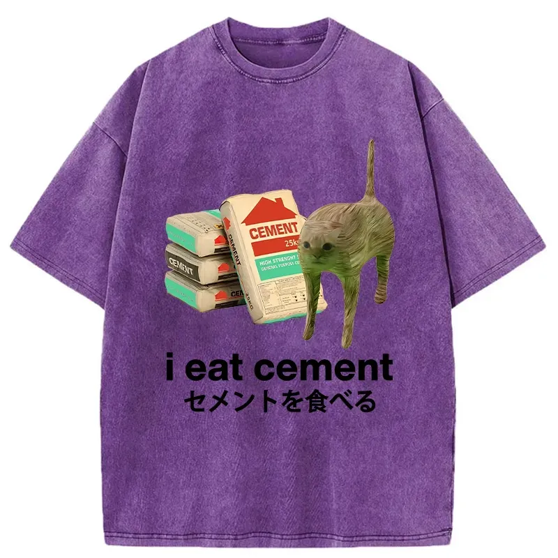 I Eat Cement Washed T-Shirt