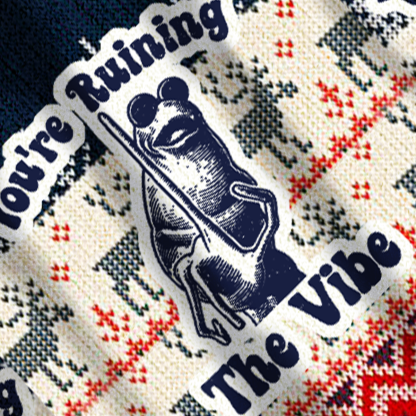 Baddiecat You're Ruining The Vibe Christmas Ugly Sweatshirt