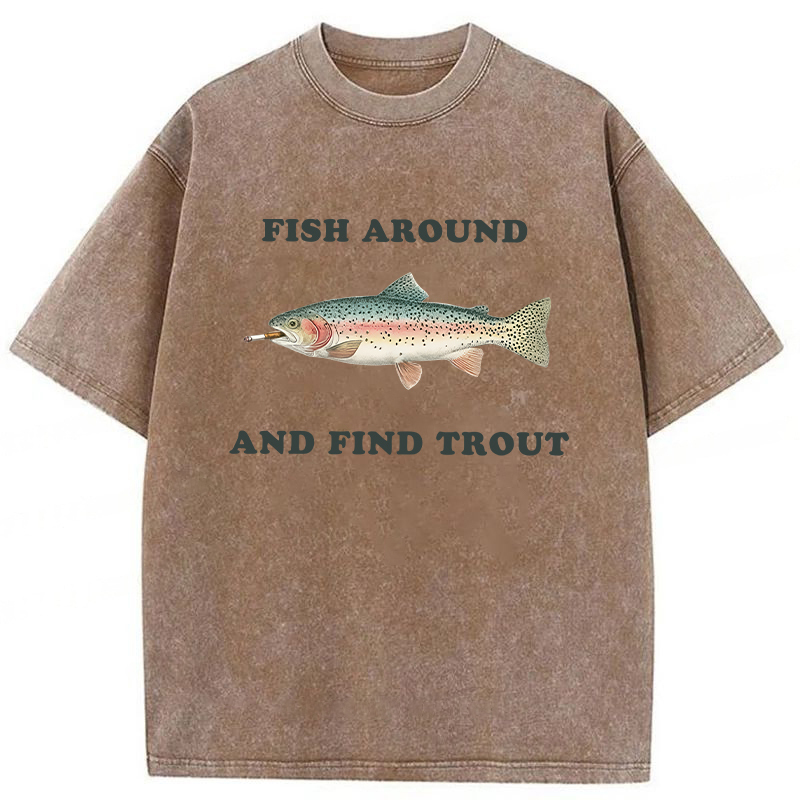 Tokyoviva Fish Around And Find Trout Washed T-shirt