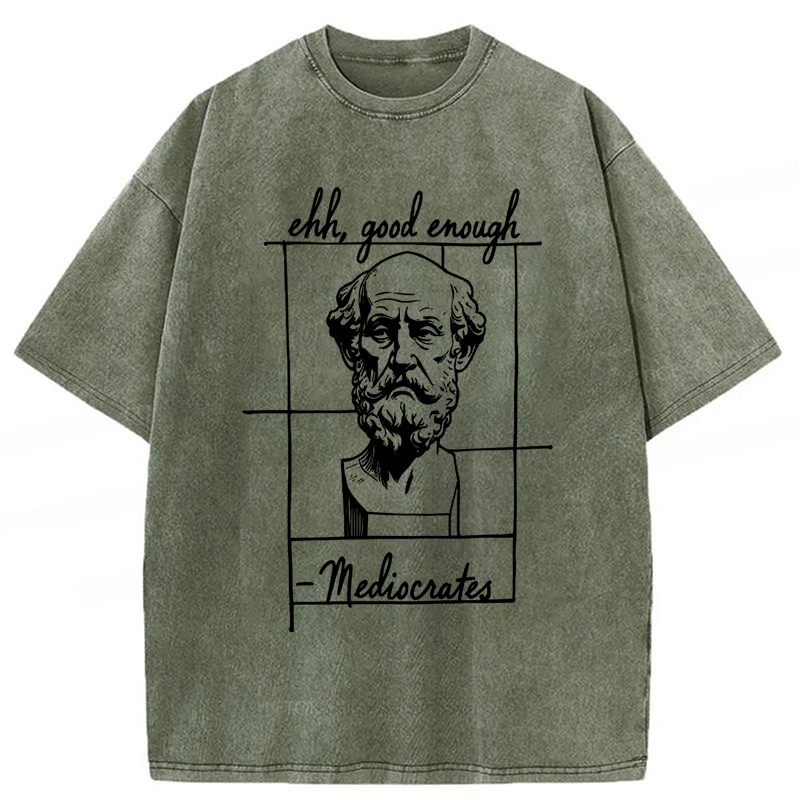 Tokyoviva Ehh Good Enough Mediocrates Washed T-shirt