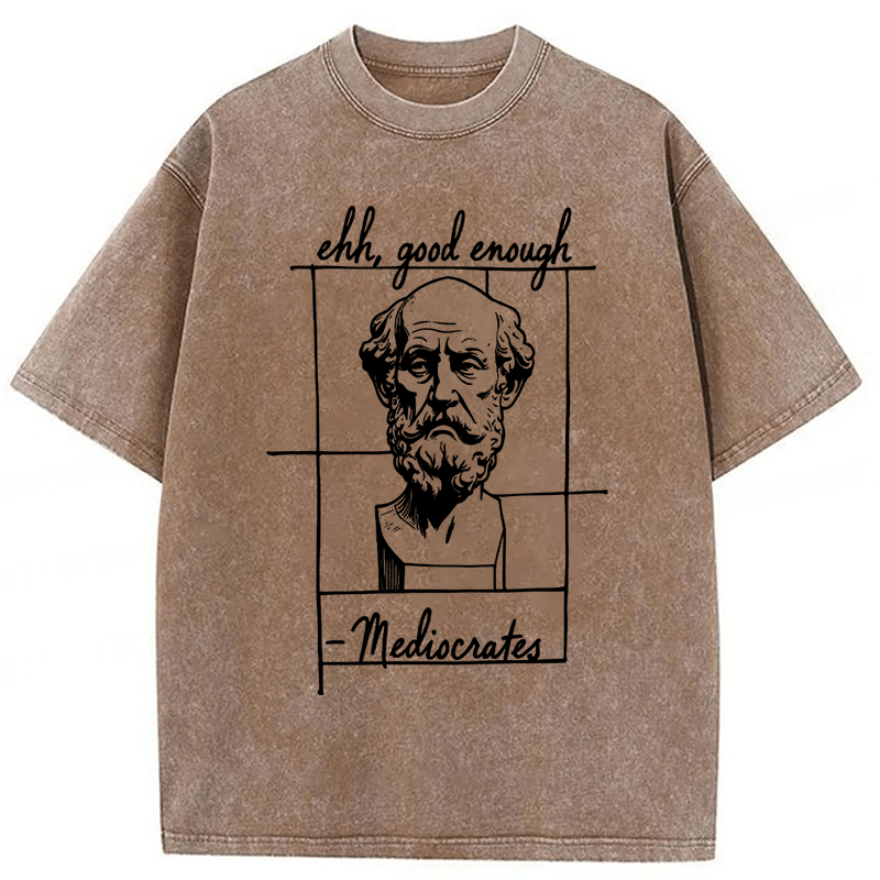 Tokyoviva Ehh Good Enough Mediocrates Washed T-shirt