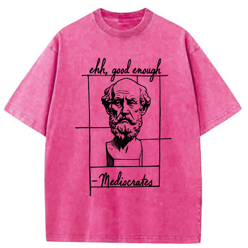 Tokyoviva Ehh Good Enough Mediocrates Washed T-shirt