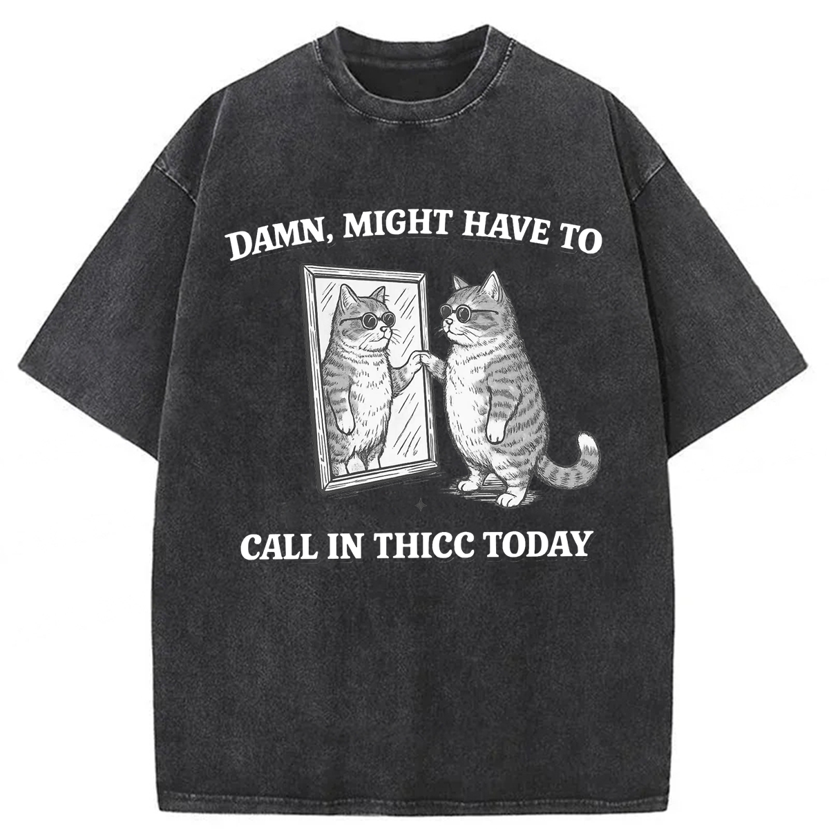 Tokyoviva Might Have To Call In Thicc Today Washed T-shirt