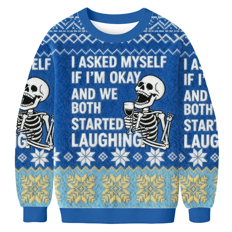 Baddiecat I Asked Myself If I'm Okay Skeleton Christmas Ugly Sweatshirt