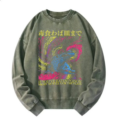 Frog Eaten Poison Might As Well Lick The Plate Washed Sweatshirt