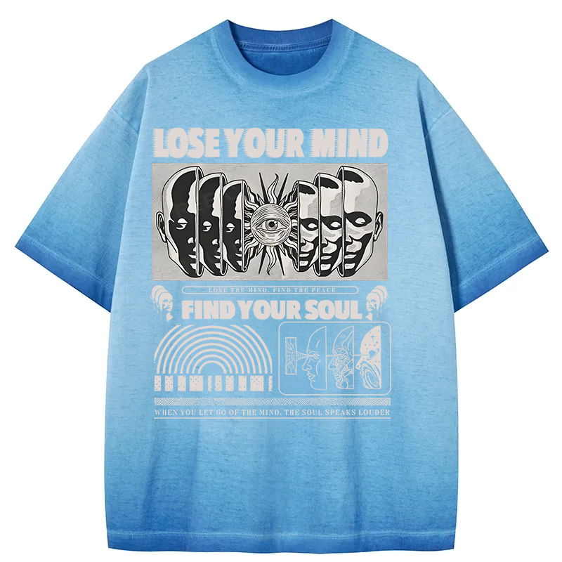 Lose Mind Find Soul Gradient Washed T-Shirt