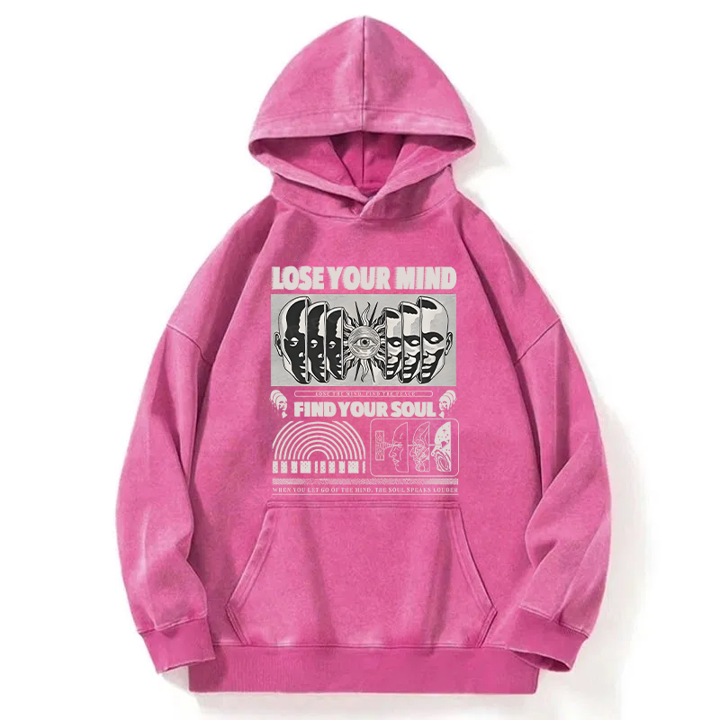 Lose Mind Find Soul Washed Hoodie