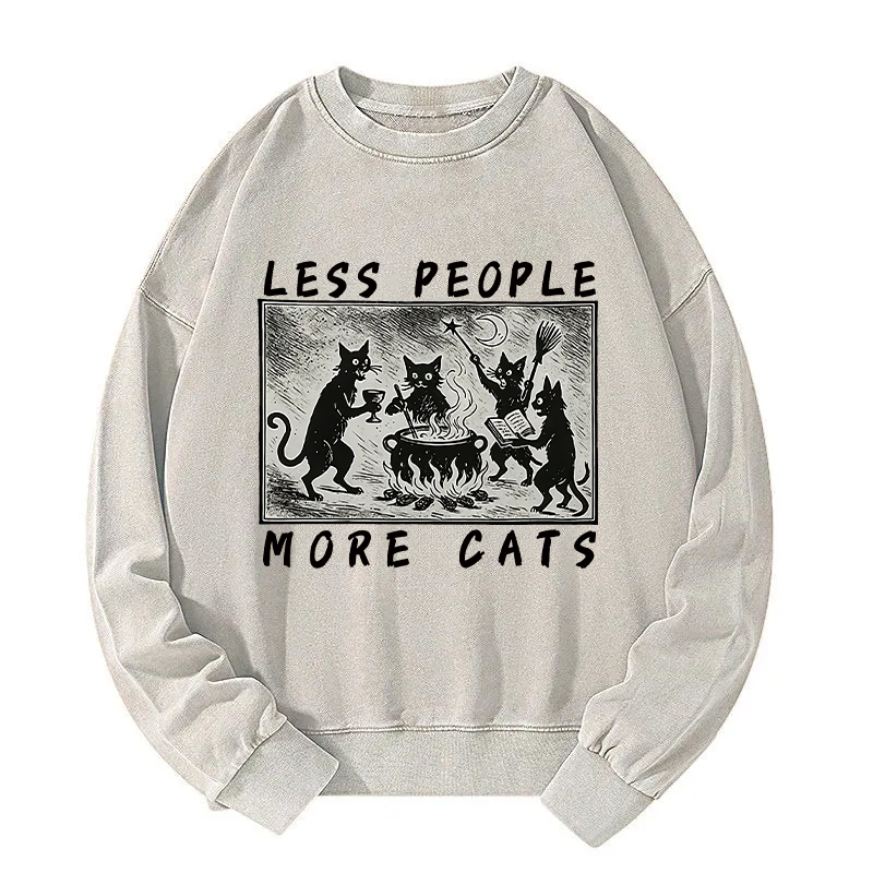 Less People More Cats Washed Sweatshirt