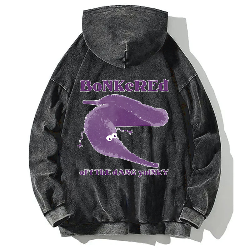 Bonkered of The Dang Yoinky Back Washed Hoodie