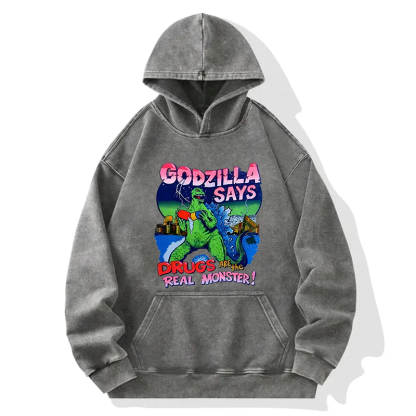 Godzilla Says Washed Hoodie