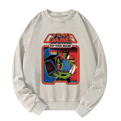 Video Games Rot Your Brains Washed Sweatshirt