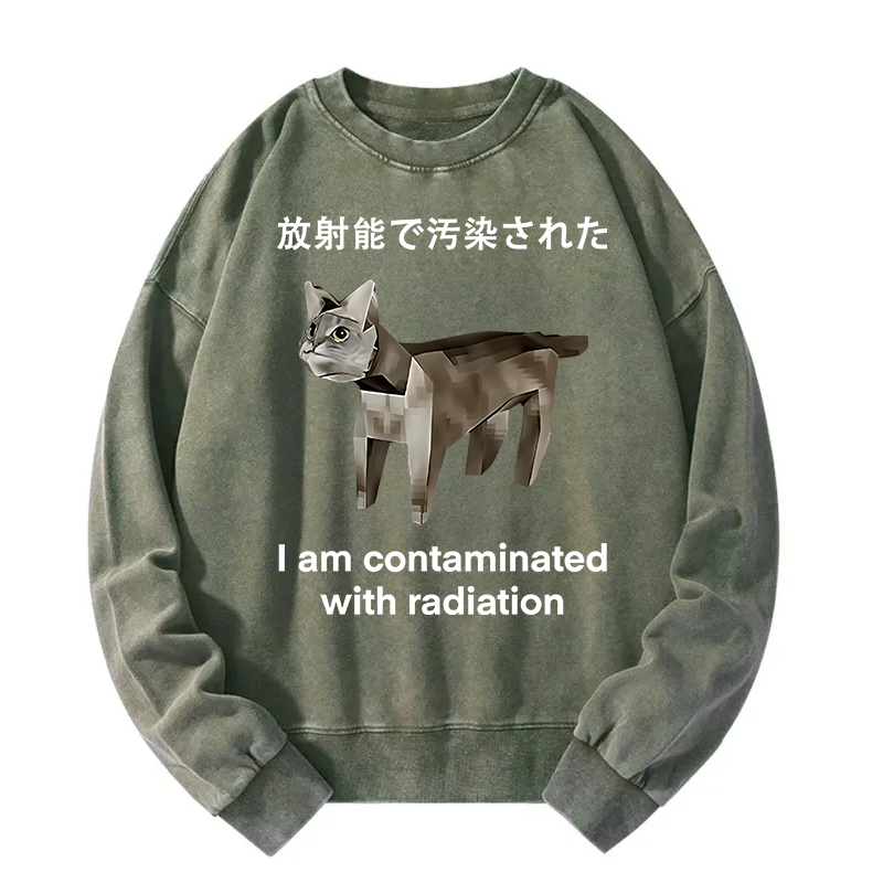 Cat Contaminated By Radiation Washed Sweatshirt