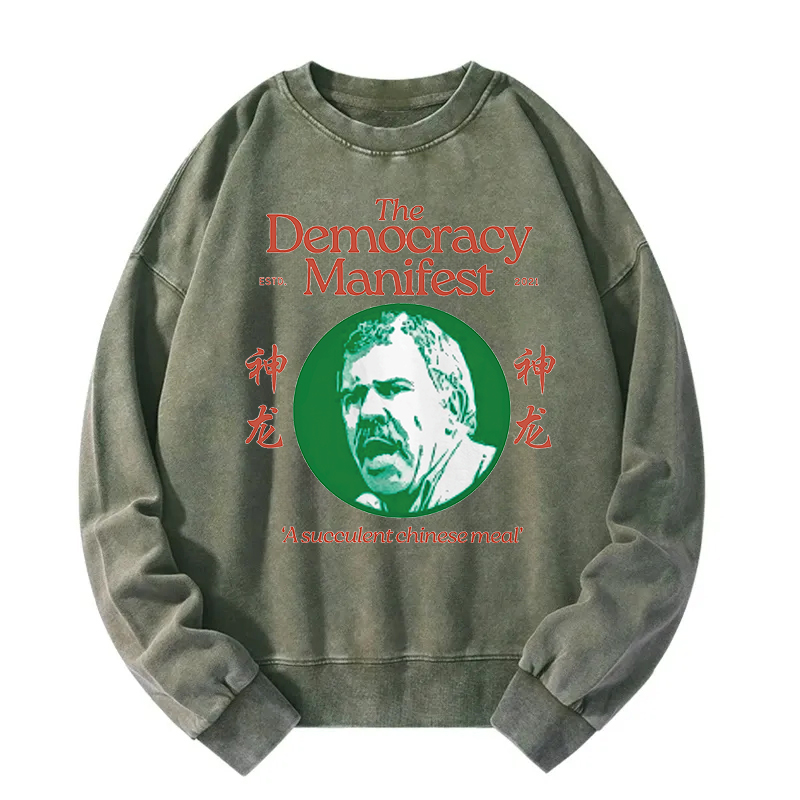 Democracy Manifest Succulent Chinese Meal Retro Washed Sweatshirt