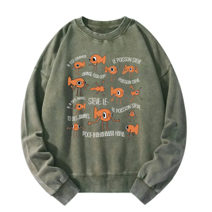Funny Le Poisson Steve Washed Sweatshirt
