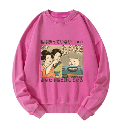 Japanese Woman Shouting at a Cat Washed Sweatshirt
