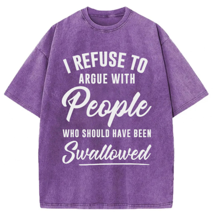 Tokyoviva I Refuse To Argue With People Washed T-shirt
