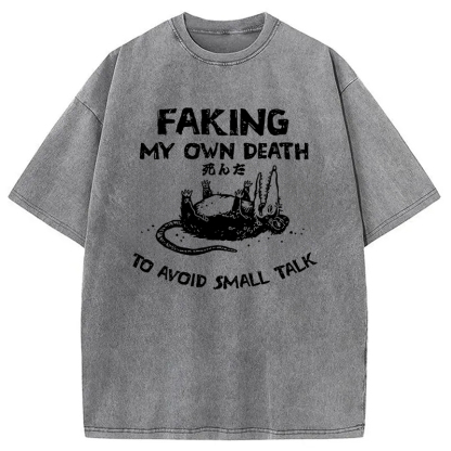 Faking My Own Death Washed T-Shirt
