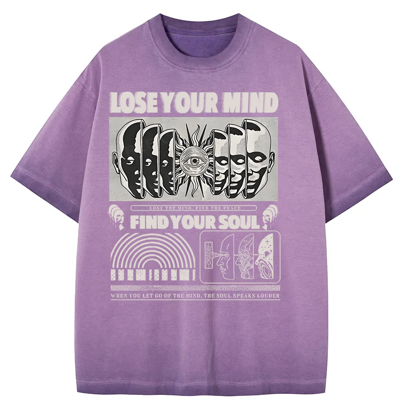 Lose Mind Find Soul Gradient Washed T-Shirt