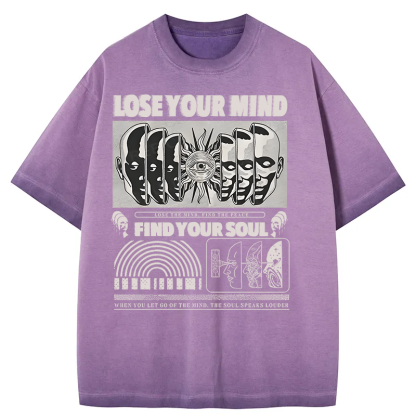 Lose Mind Find Soul Gradient Washed T-Shirt