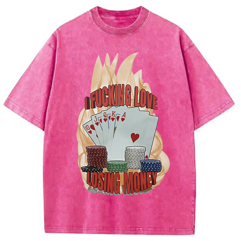I Love Losing Money Washed T-Shirt