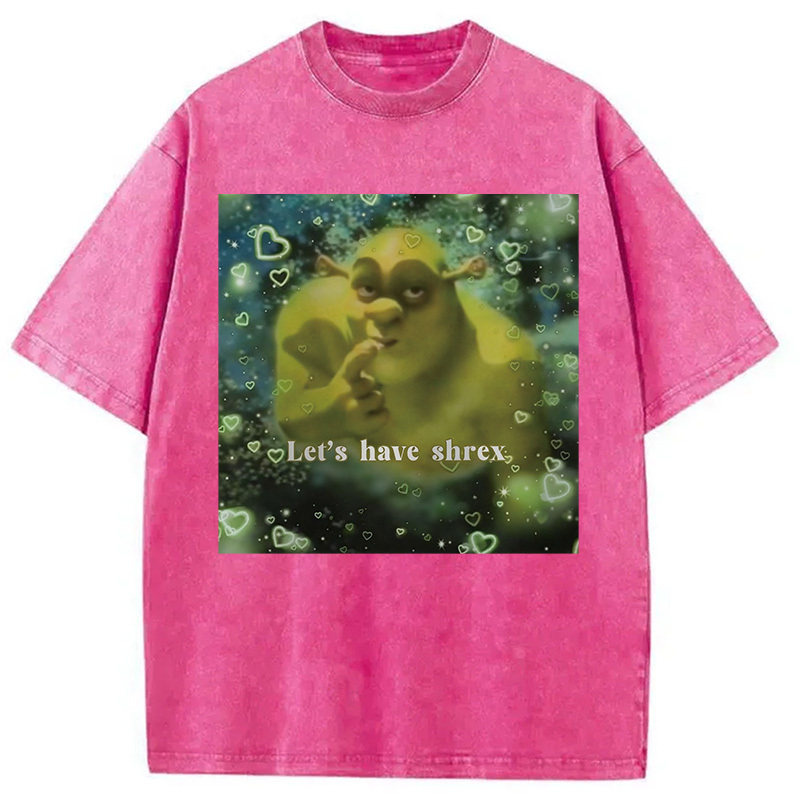 Let's Have Shrex Ironic Funny Washed T-Shirt
