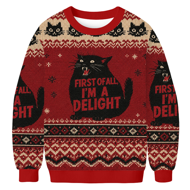 Baddiecat First Of All I'm A Delight Ugly Sweatshirt