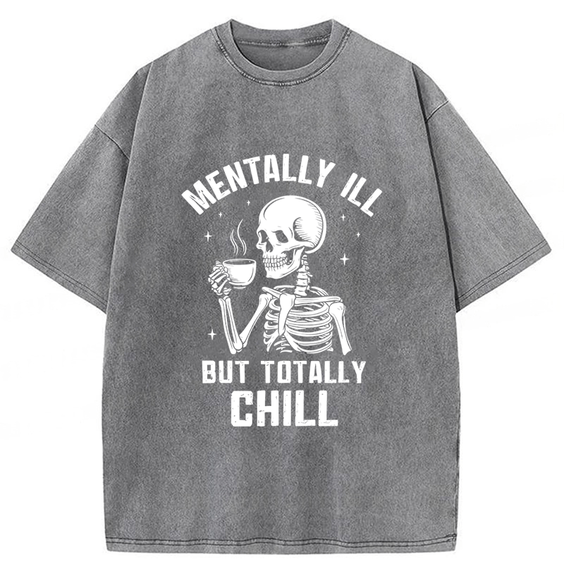 Tokyoviva Mentally Ill But Totally Chill Washed T-shirt