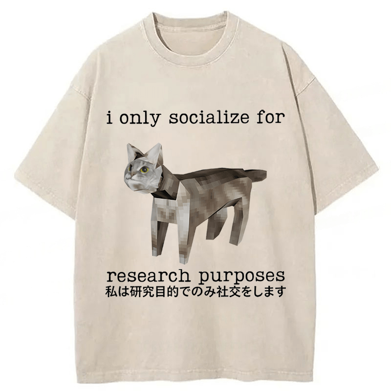 Tokyoviva Cat I Only Socialize For Research Purposes Washed T-shirt