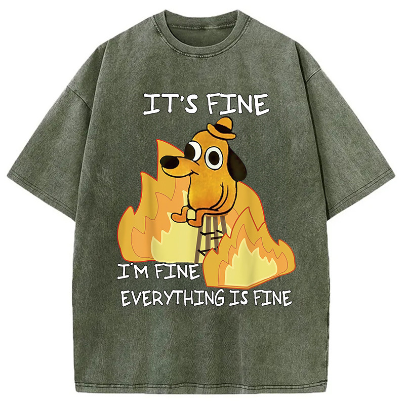 Funny Dog It's Fine Washed T-Shirt