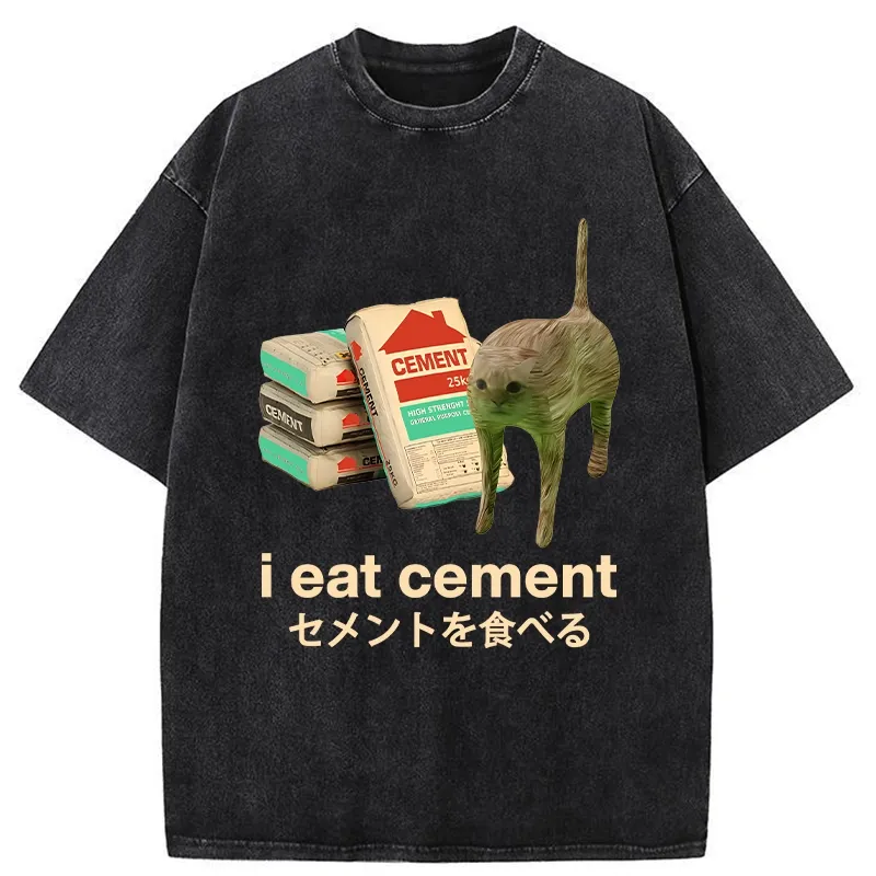 I Eat Cement Washed T-Shirt