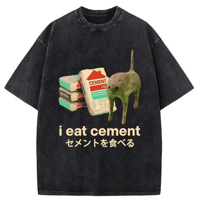 I Eat Cement Washed T-Shirt