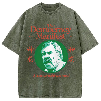 Democracy Manifest Succulent Chinese Meal Retro Washed T-Shirt